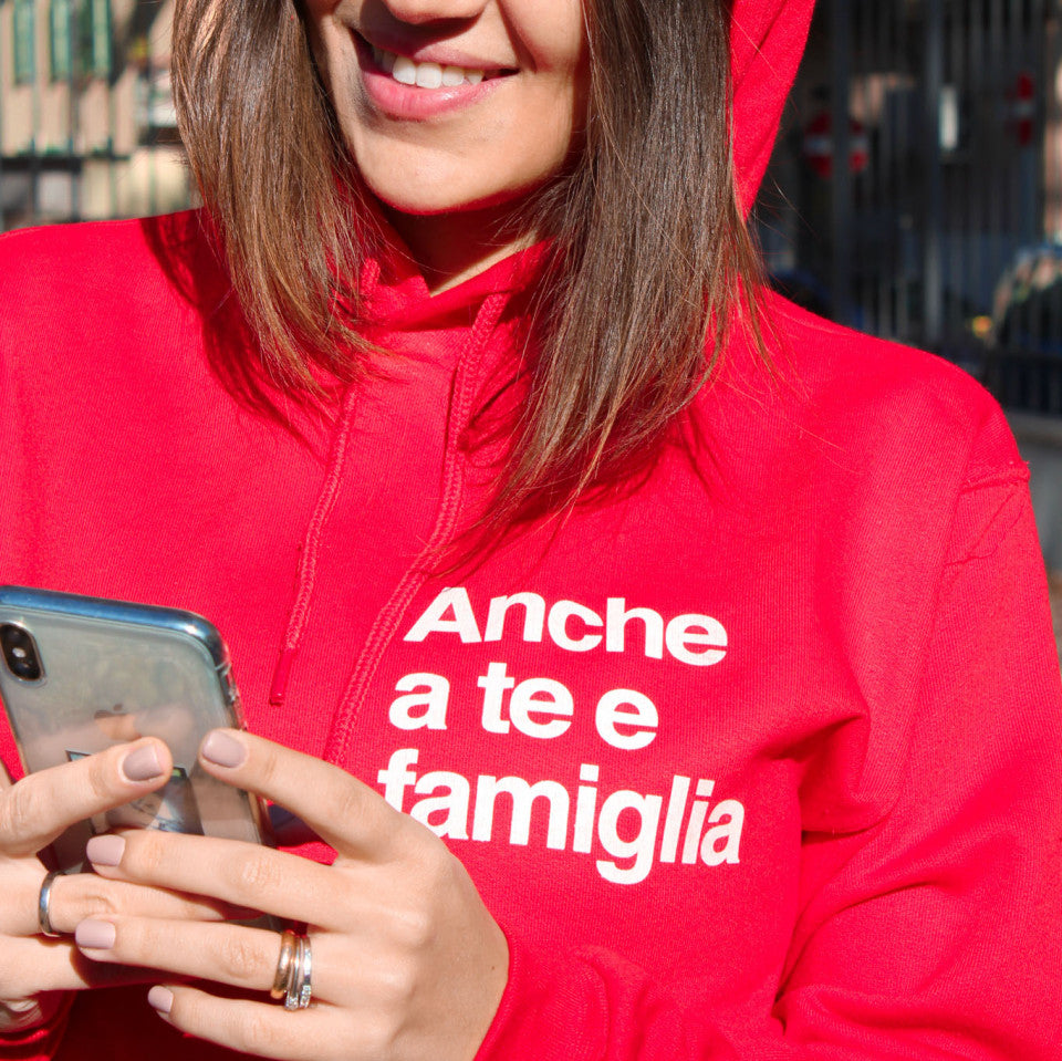 Felpa Cappuccio "Anche a te e famiglia"