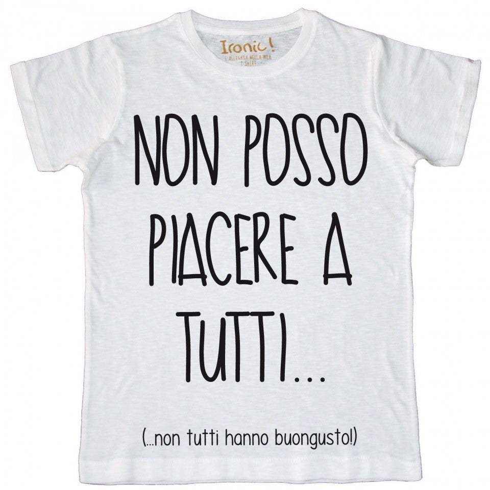 Maglia Uomo "Non posso piacere a tutti"