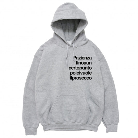 Felpa Cappuccio "Pazienza fino a un certo punto..."
