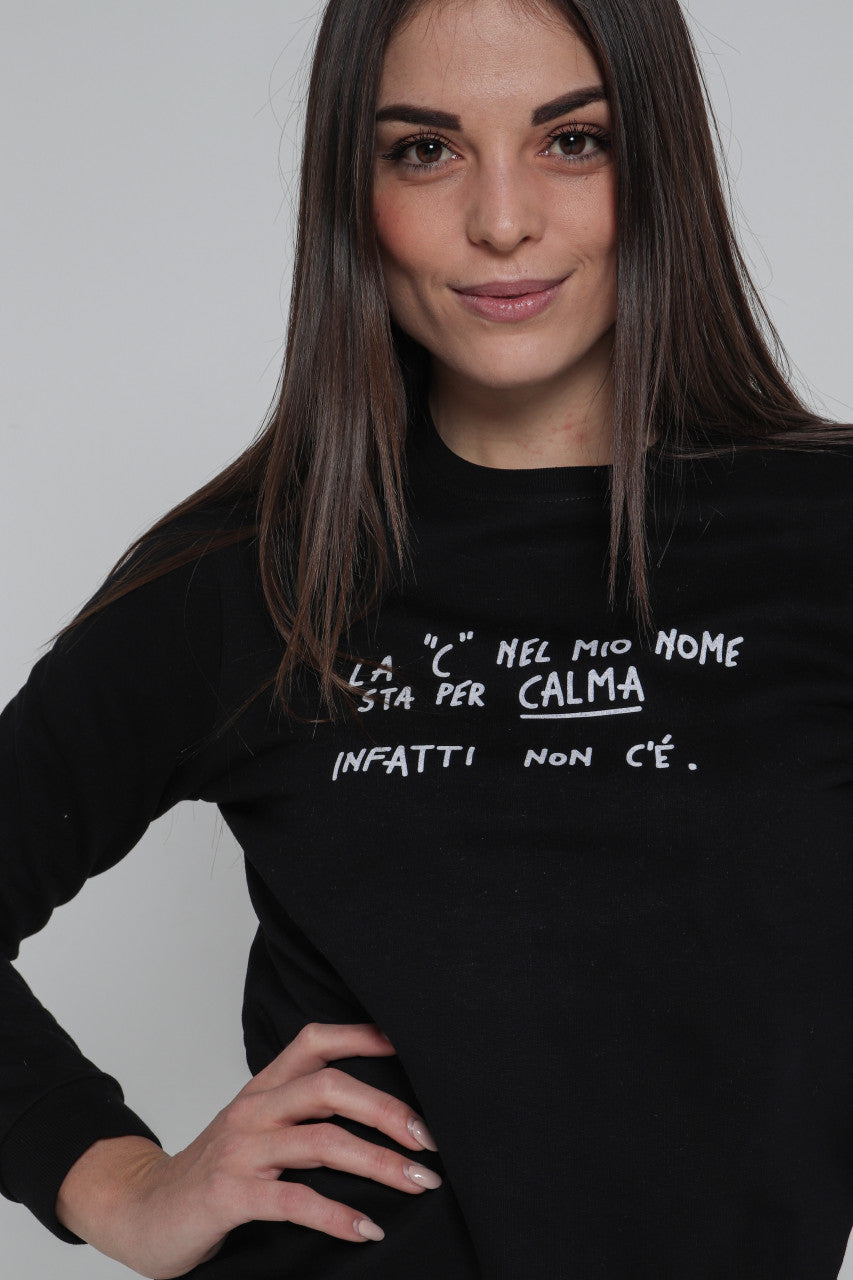 Felpa Donna "La C nel mio nome sta per calma"