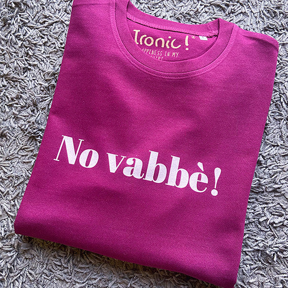 Felpa Donna "No vabbè"