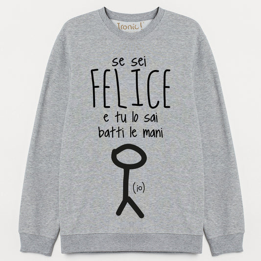 Felpa Donna "Se sei felice batti le mani"