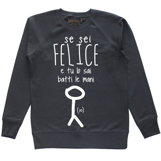 Felpa Donna "Se sei felice batti le mani"