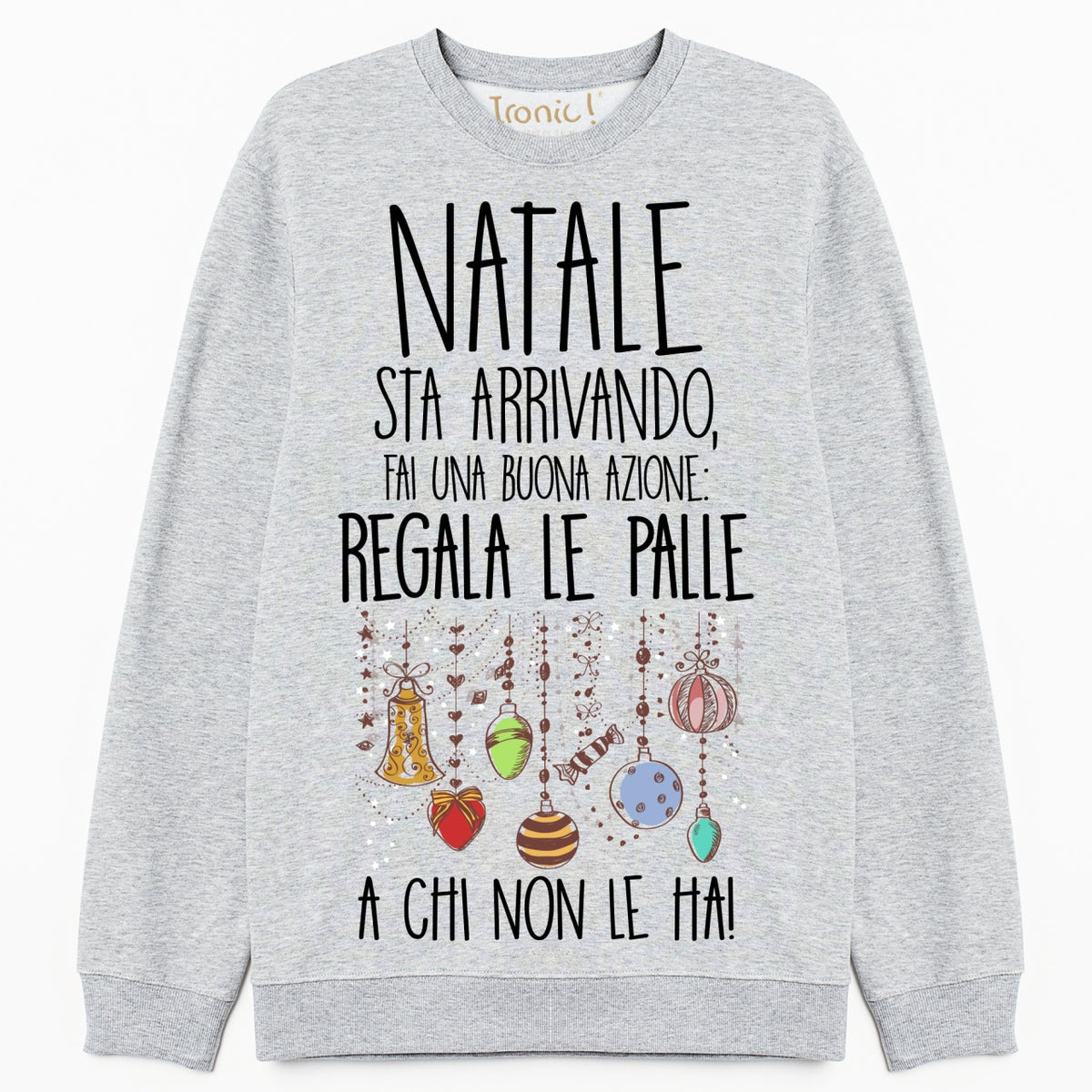 Felpa girocollo "Natale sta arrivando"