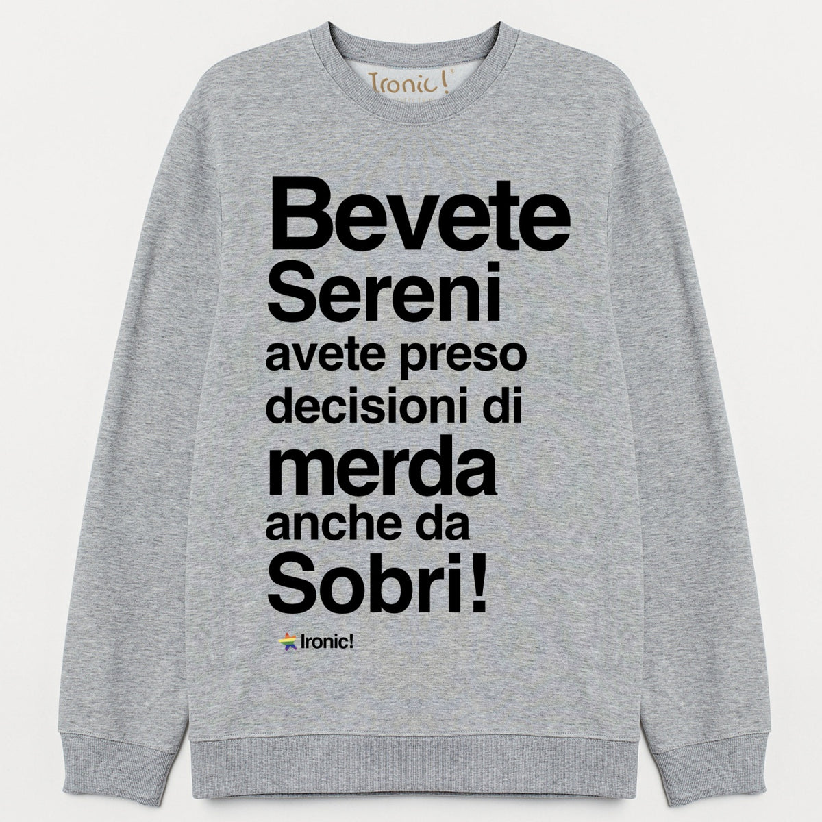 Felpa Uomo "Bevete Sereni..."