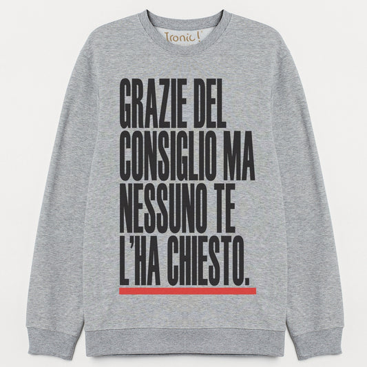 Felpa Uomo "Nessuno te l'ha chiesto"