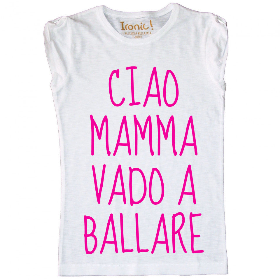 Maglia Bambina Vado a Ballare