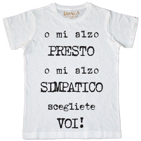 Maglia Bambino "o mi alzo presto..."