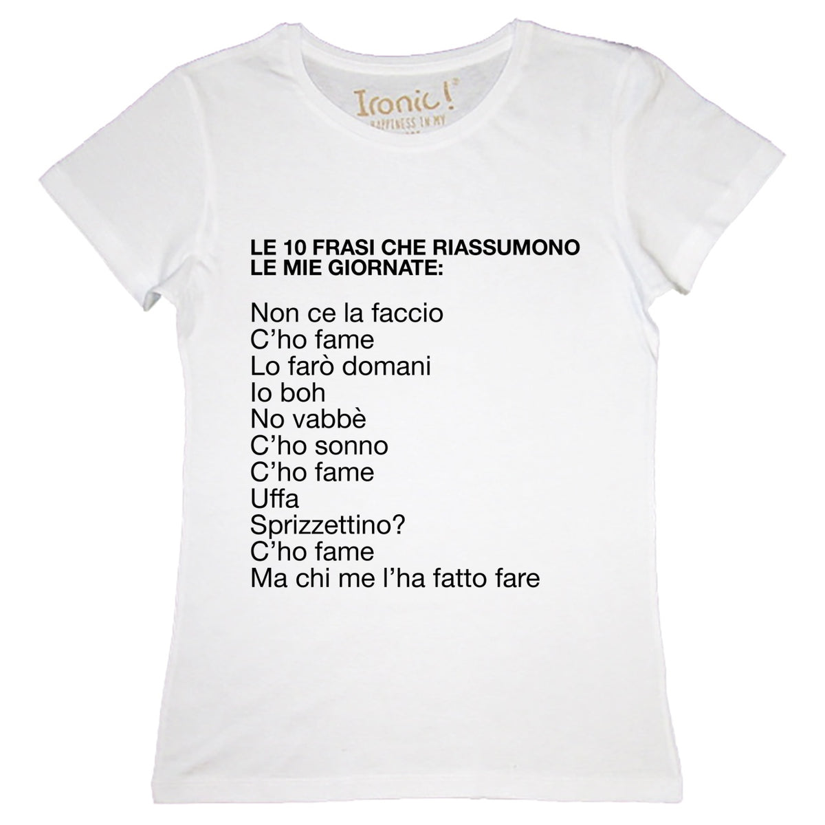 Maglia Donna "10 frasi che riassumono la mia giornata"