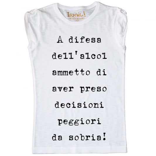 Maglia Donna "A difesa dell'alcol..."
