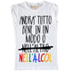 Maglia Donna "Andrà tutto bene in un modo o nell'altro"