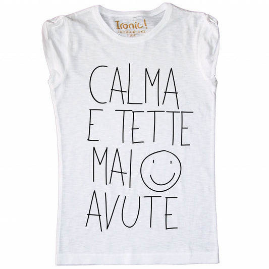 Maglia Donna "Calma e tette mai avute"