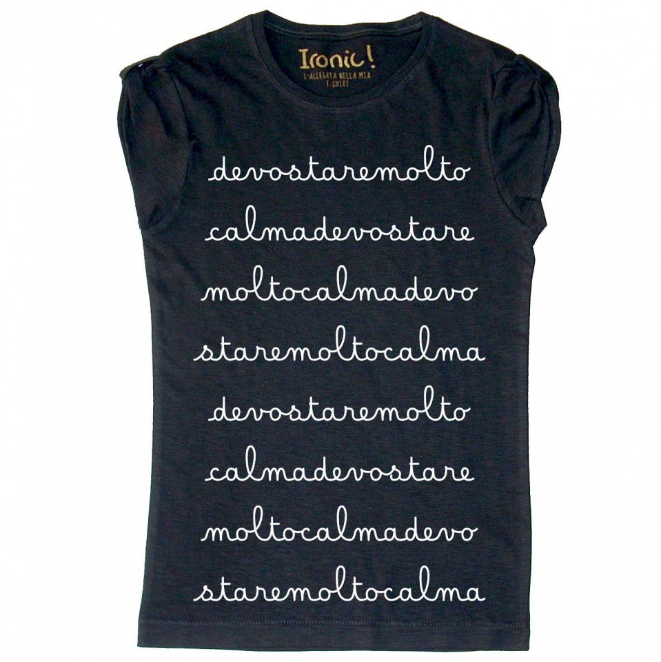 Maglia Donna "devo stare molto calma"