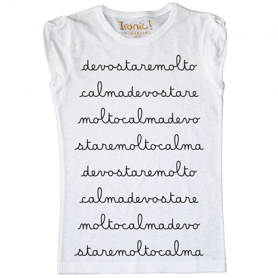 Maglia Donna "devo stare molto calma"