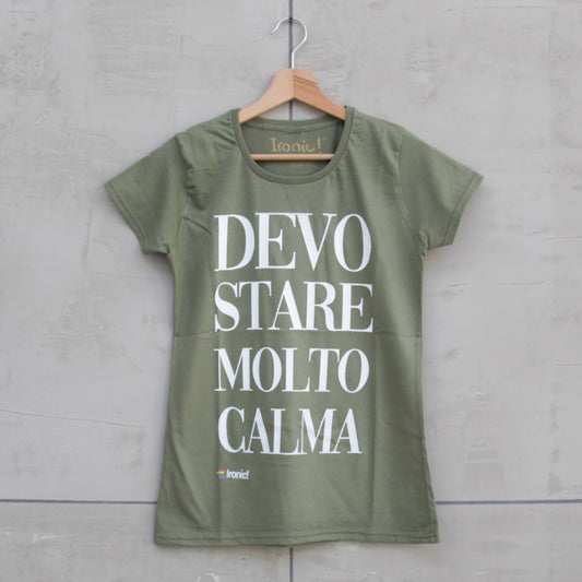 Maglia Donna "Devo stare molto calma"