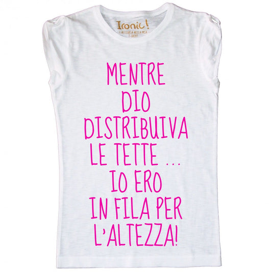Maglia Donna ero in fila per l'altezza ...