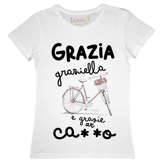 Maglia Donna "Grazia, Graziella e..."