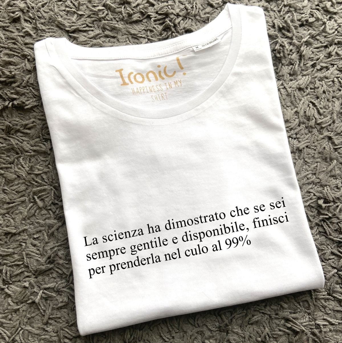 Maglia Donna "La scienza ha dimostrato..."