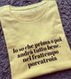 Maglia Donna "Lo so che prima o poi andrà tutto bene..."