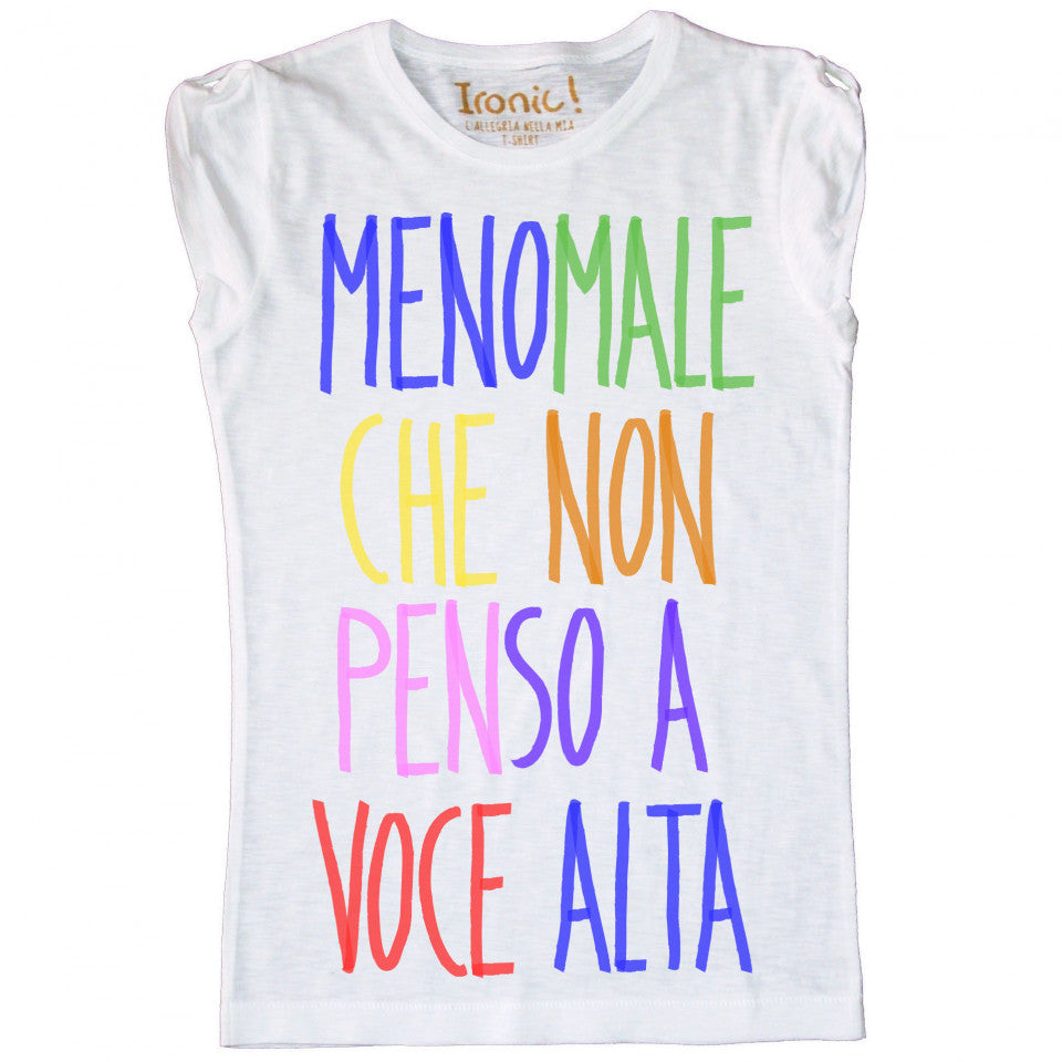Maglia Donna "Menomale che non penso a voce alta"