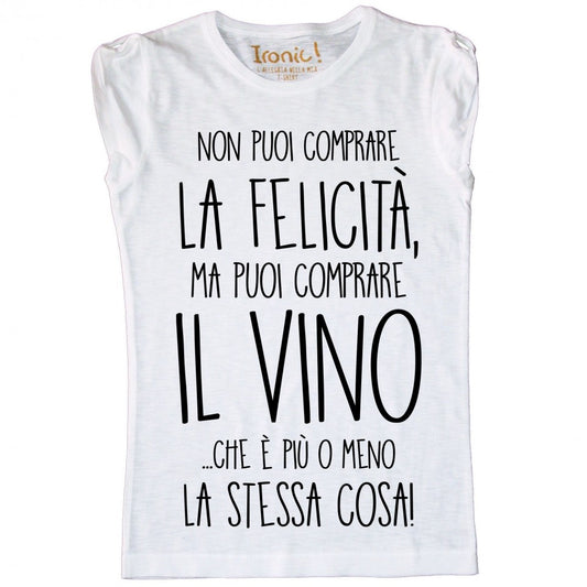 Maglia Donna "Non puoi comprare la felicità"