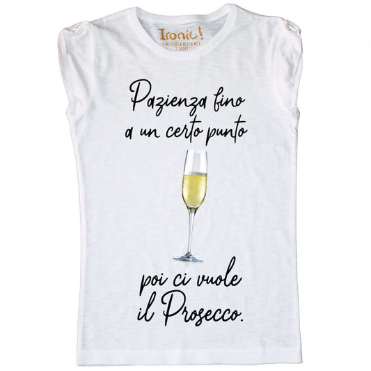 Maglia Donna "...poi ci vuole il prosecco"