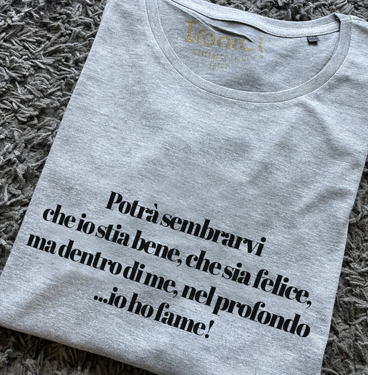 Maglia Donna "Potrà sembrarvi che io stia bene..."