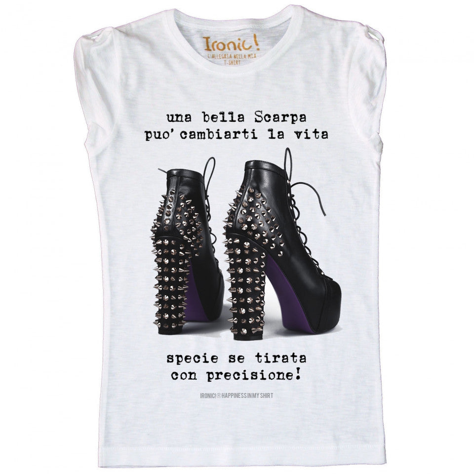 Maglia Donna "Una bella Scarpa può cambiarti la vita specie se tirata con precisione"