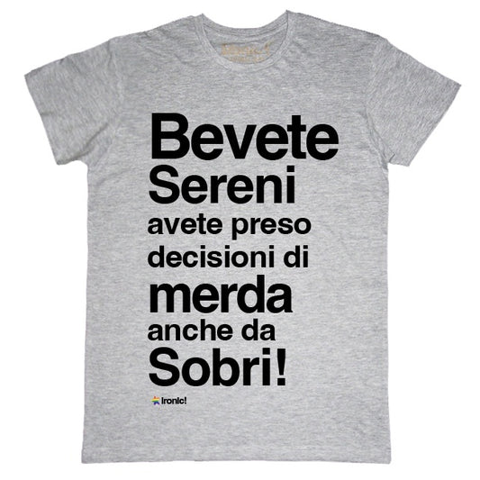 Maglia Uomo "Bevete sereni..."