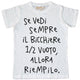 Maglia Uomo "Bicchiere mezzo vuoto..."