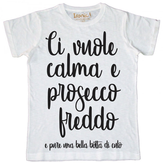 Maglia Uomo "Ci vuole Calma e Prosecco freddo"