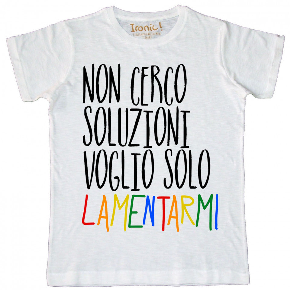Maglia Uomo "Non cerco soluzioni voglio solo lamentarmi"