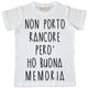 Maglia Uomo "Non porto rancore"