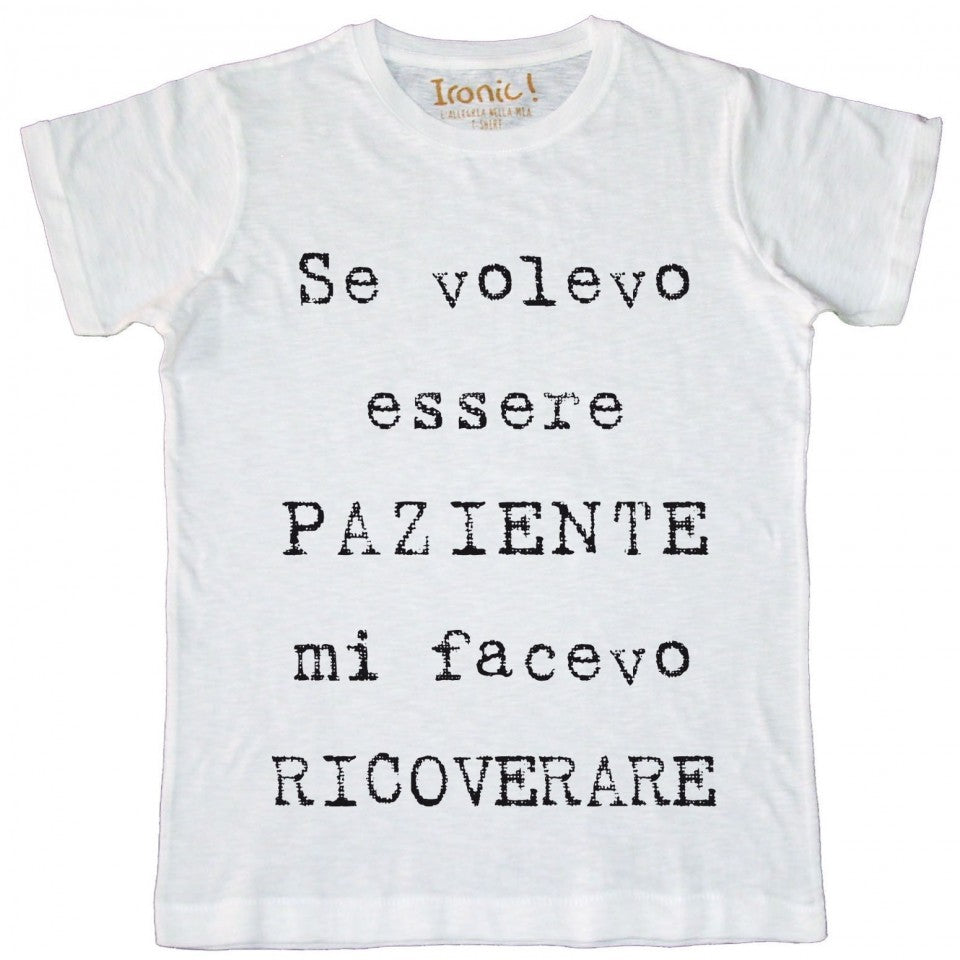 Maglia Uomo Non sono Paziente...