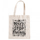 Shopper "Never stop dreaming"